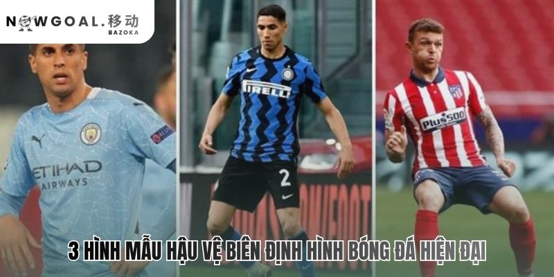 Các hình mẫu hậu vệ biên độc đáo phục vụ ý đồ chiến thuật riêng