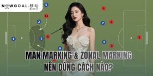 Man Marking & Zonal Marking: nên dùng cách nào?
